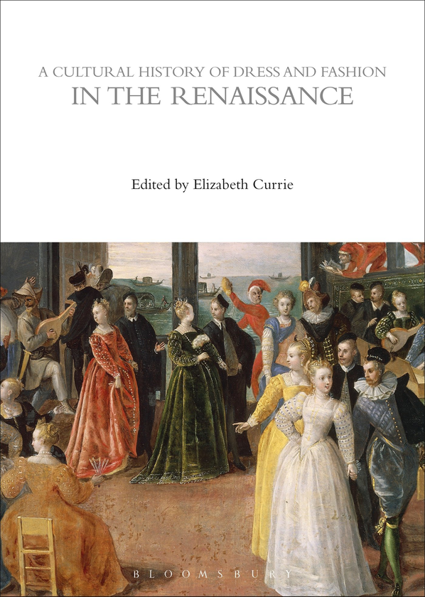 Бумажная книга «A Cultural History of Dress and Fashion in the Renaissance» - фото №1