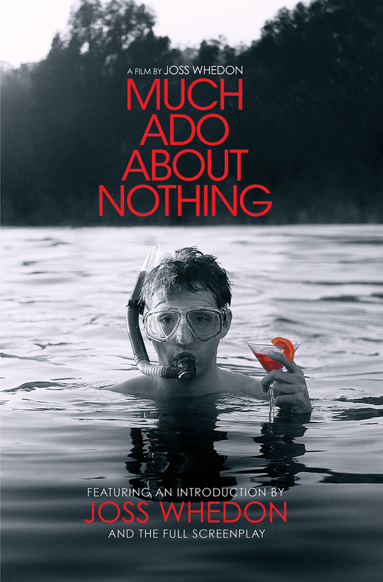 Бумажная книга «Much Ado About Nothing. A Film by Joss Whedon», автор Джосс Уидон - фото №1