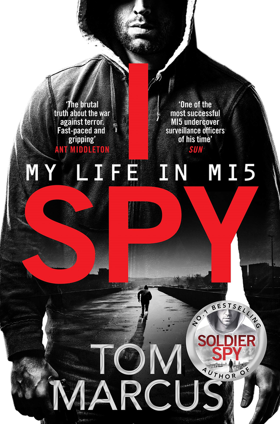 Бумажная книга «I Spy: My Life in MI5», автор Том Маркус - фото №1