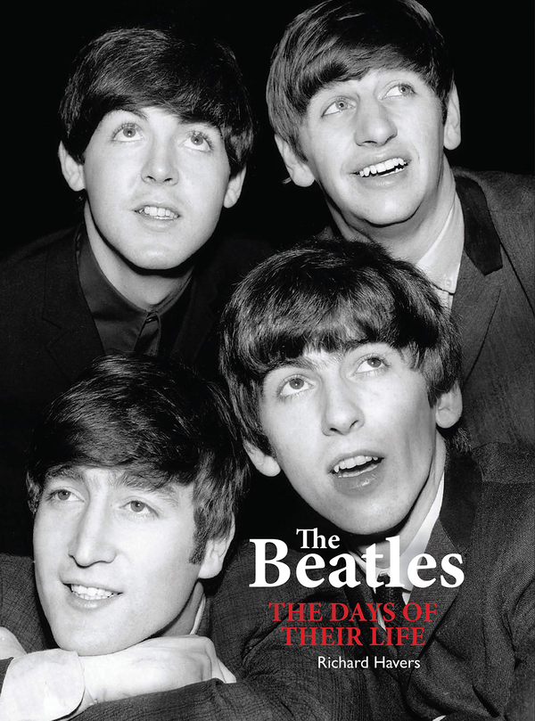 Бумажная книга «The Beatles. The Days of Their Life», автор Ричард Хейверс - фото №1