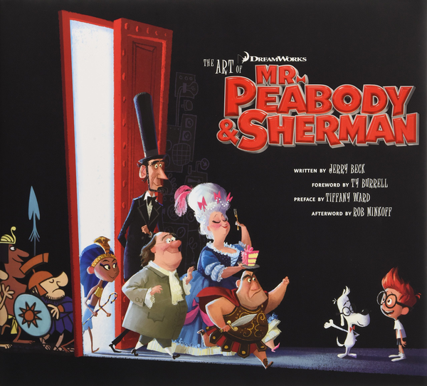 Бумажная книга «The Art of Mr. Peabody & Sherman», авторов Джерри Бек, Тиффани Уорд, Роб Минкофф - фото №1
