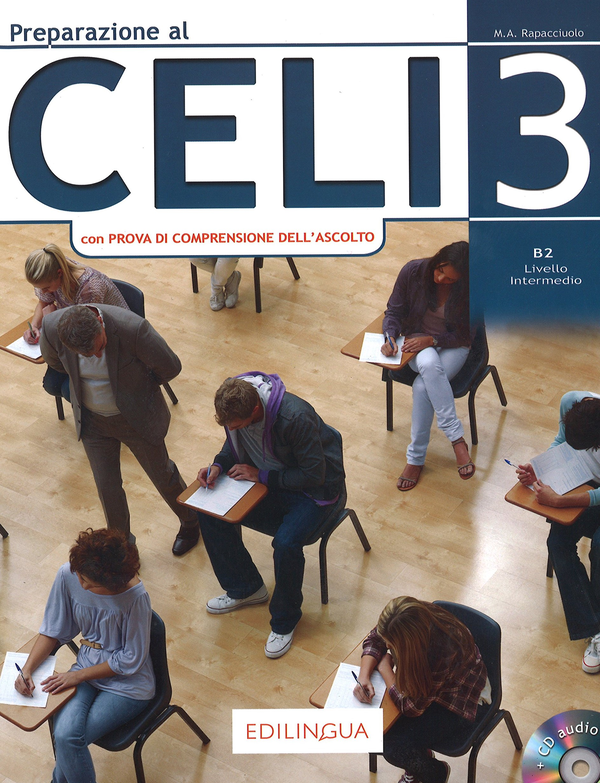 Паперова книга «Preparazione al Celi: Celi 3 (con Prova di Comprensione dell'Ascolto) + CD», автор Марія Анжела Рапаччуоло - фото №1