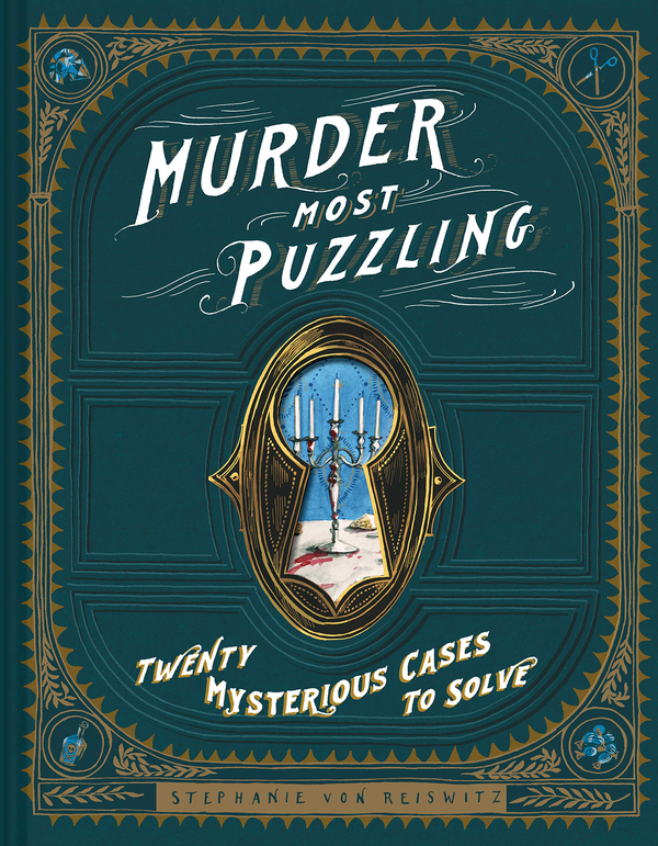 Бумажная книга «Murder Most Puzzling. 20 Mysterious Cases to Solve», автор Штефани фон Райсвиц - фото №1
