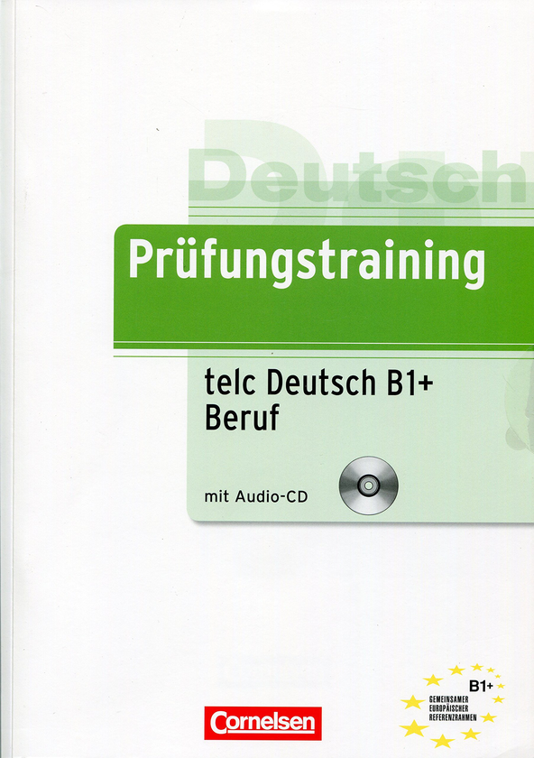 Бумажная книга «Prufungstraining Daf: Telc Deutsch B1+ Beruf. Ubungsbuch (+CD)» - фото №1