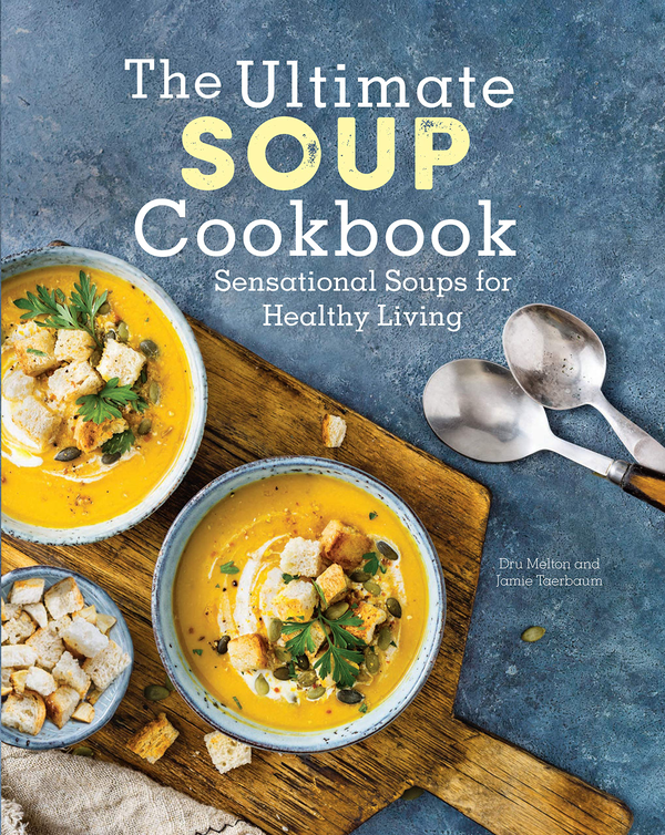 [object Object] «The Ultimate Soup Cookbook. Sensational Soups for Healthy Living», авторів Дрю Мелтон, Джеймі Таербаум - фото №1