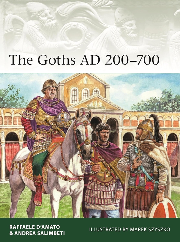 Бумажная книга «The Goths AD 200–700», авторов Андреа Салимбети, Рафаэль Д'Амато - фото №1