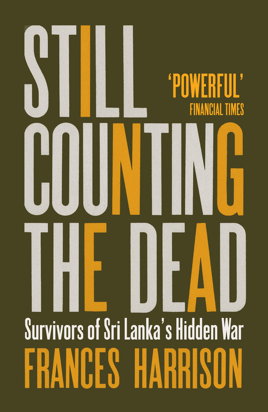 Бумажная книга «Still Counting the Dead. Survivors of Sri Lanka's Hidden War», автор Фрэнсис Харрисон - фото №1
