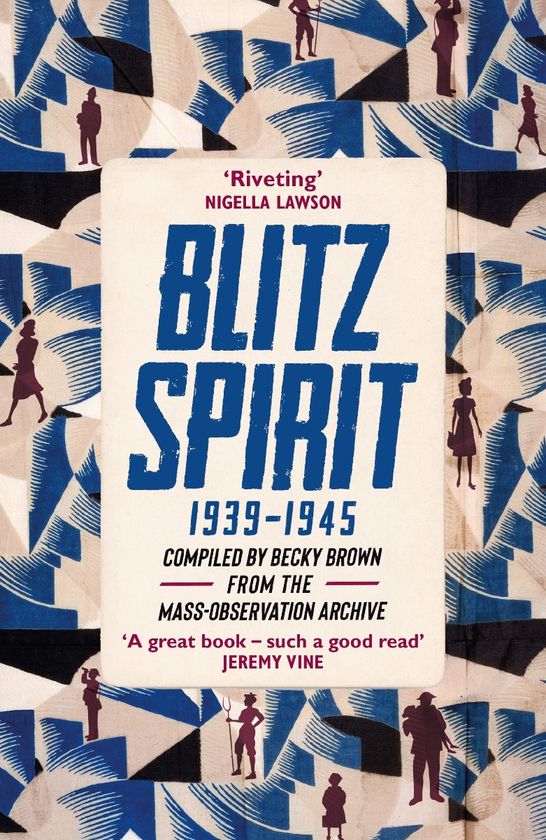 Бумажная книга «Blitz Spirit. Voices of Britain Living Through Crisis, 1939-1945», автор Бекки Браун - фото №1