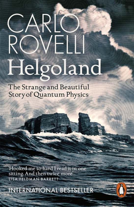 Бумажная книга «Helgoland. The Strange and Beautiful Story of Quantum Physics», автор Карло Ровелли - фото №1
