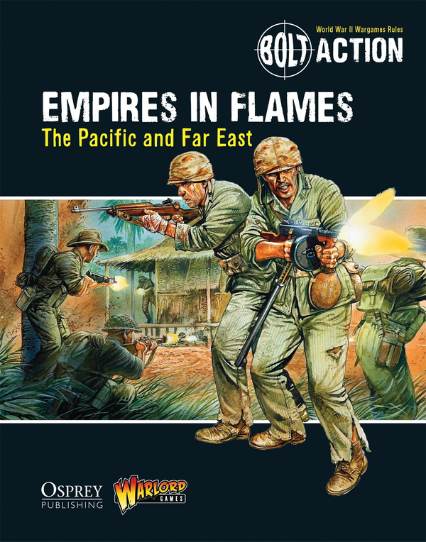 Бумажная книга «Bolt Action: Empires in Flames: The Pacific and the Far East» - фото №1