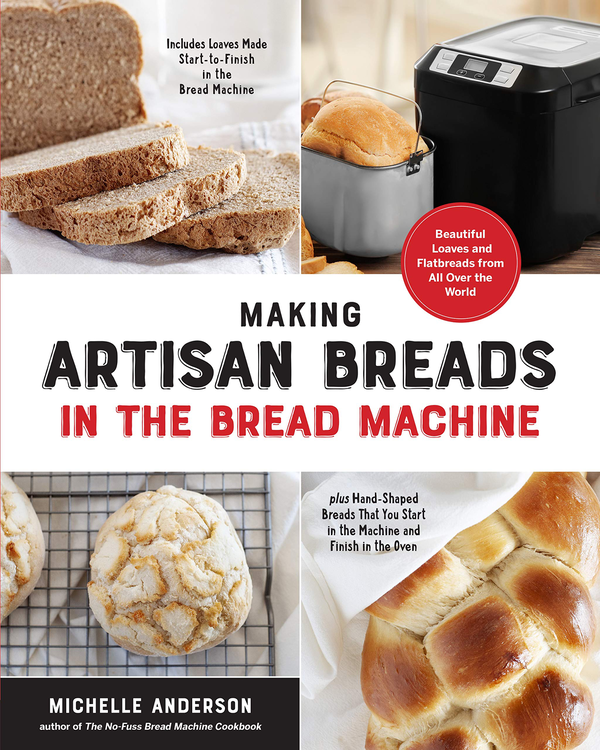[object Object] «Making Artisan Breads in the Bread Machine», автор Мішель Андерсон - фото №1
