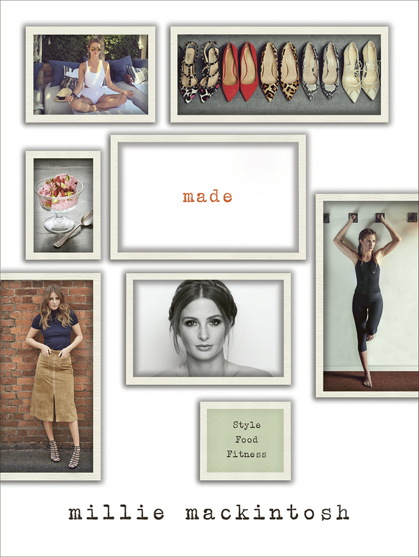 Бумажная книга «Made: A Book of Style, Food and Fitness», автор Милли Макинтош - фото №1