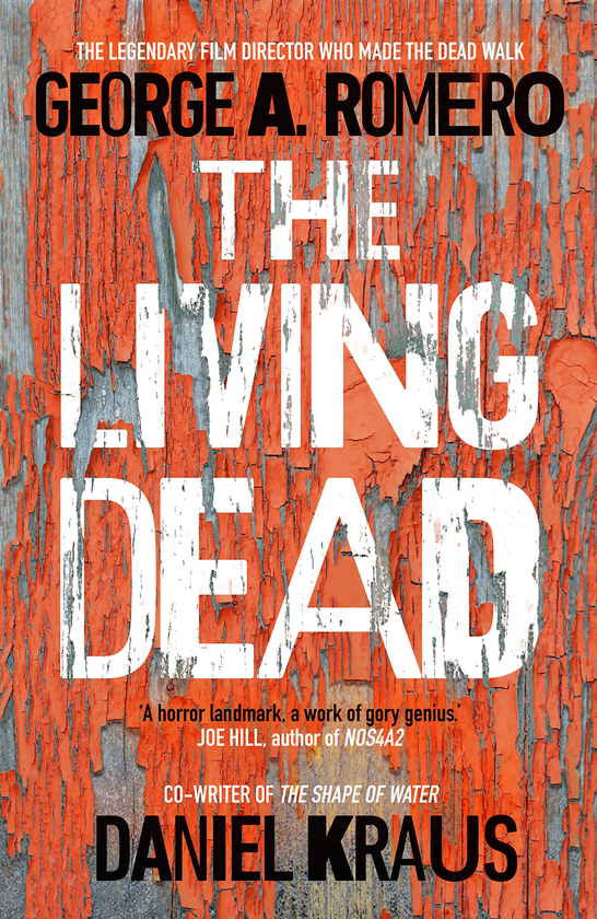 Паперова книга «The Living Dead», авторів Деніел Краус, Джордж Е. Ромеро - фото №1