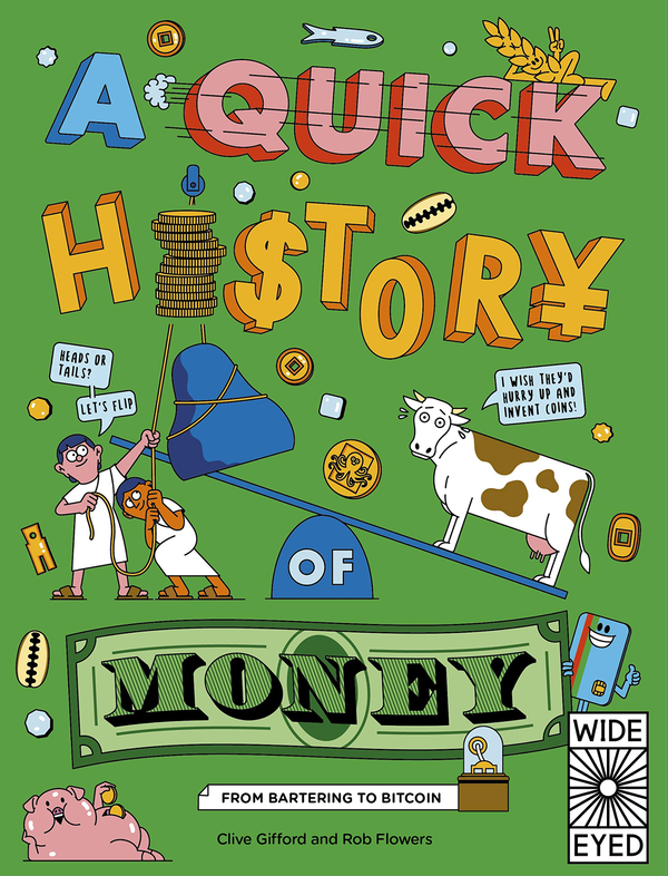 Бумажная книга «A Quick History of Money. From Cash Cows to Crypto-Currencies», автор Клайв Гиффорд - фото №1