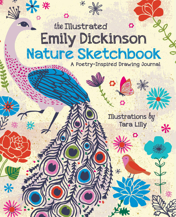 Бумажная книга «The Illustrated Emily Dickinson Nature Sketchbook. A Poetry-Inspired Drawing Journal», автор Эмили Дикинсон - фото №1