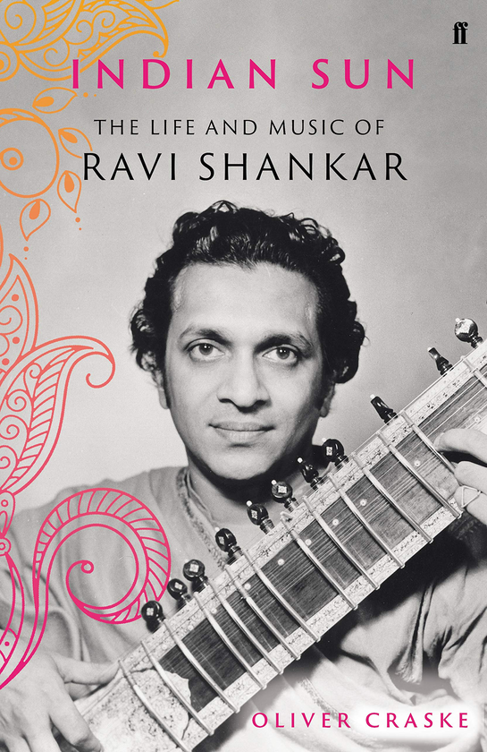 Паперова книга «Indian Sun. The Life and Music of Ravi Shankar», автор Олівер Краске - фото №1