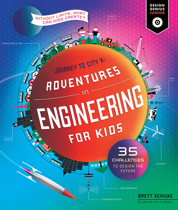 Паперова книга «Adventures in Engineering for Kids. 35 Challenges to Design the Future», автор Бретт Шільке - фото №1