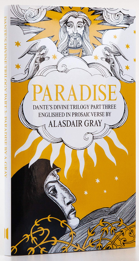 Бумажная книга «Paradise. Dante's Divine Trilogy Part Three. Englished in Prosaic Verse by Alasdair Gray», авторов Данте Алигьери, Аласдер Грей - фото №1