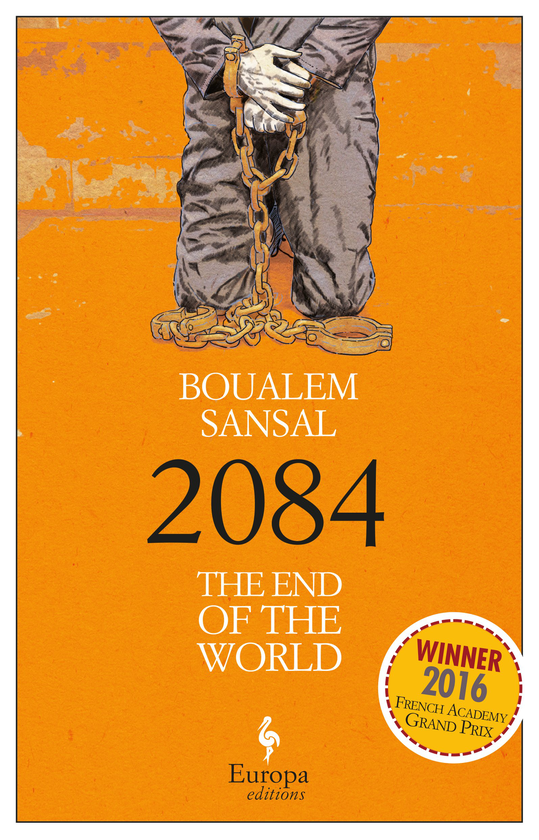 Бумажная книга «2084. The End of the World», автор Буалем Сансаль - фото №1
