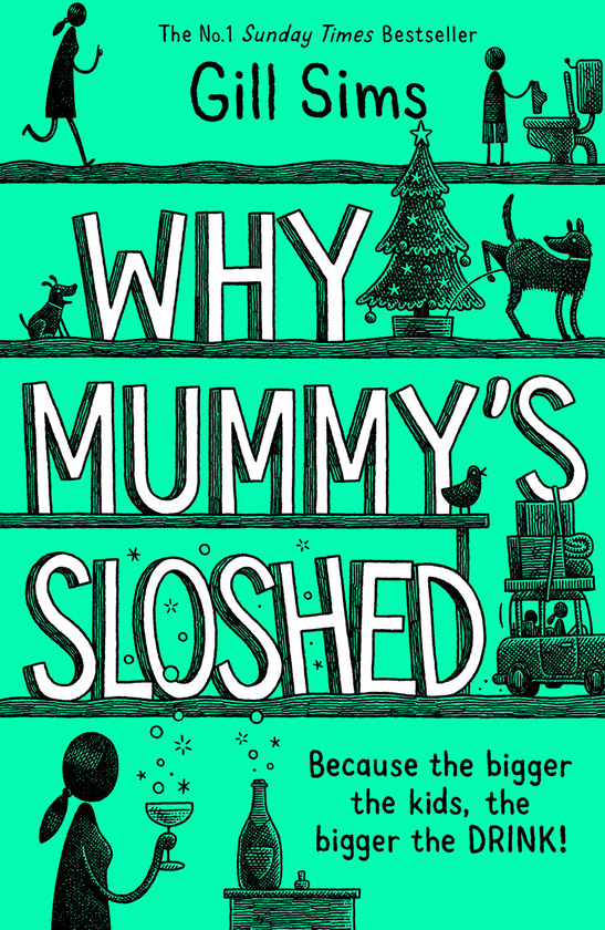 Бумажная книга «Why Mummy's Sloshed», автор Джилл Симс - фото №1
