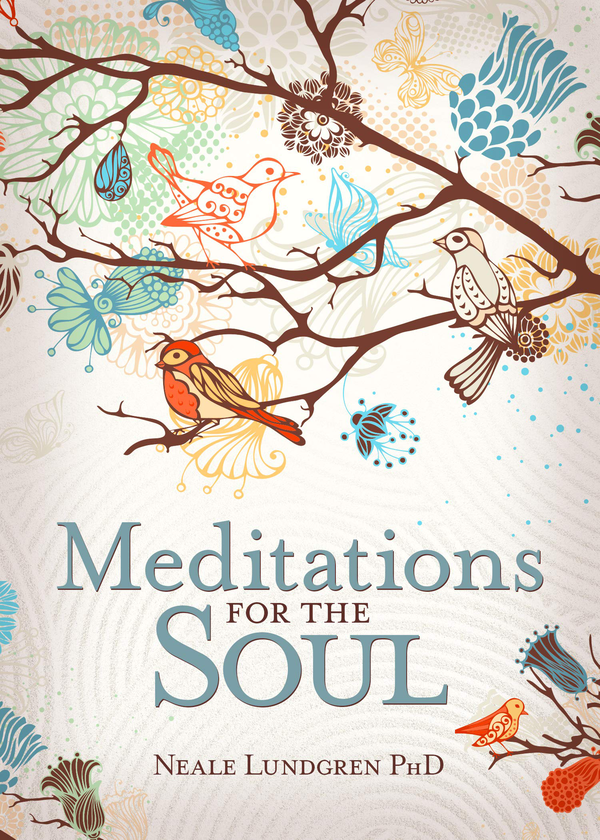 Бумажная книга «Meditations For The Soul», автор Нил Лундгрен - фото №1
