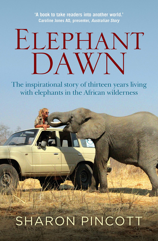 Бумажная книга «Elephant Dawn. The Inspirational Story of Thirteen Years Living with», автор Шарон Пинкотт - фото №1