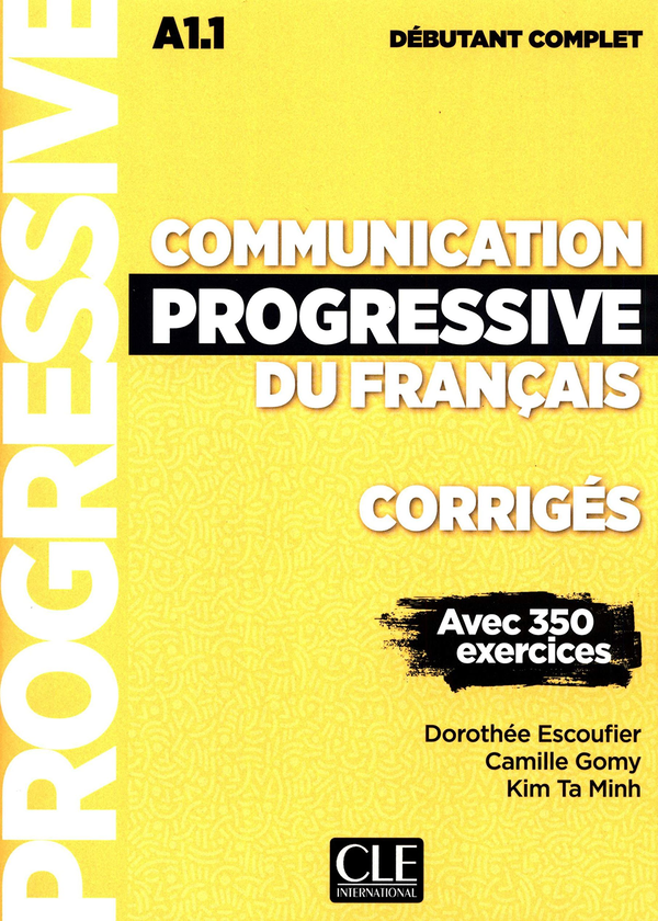[object Object] «Corrigés débutant complet A1.1», авторів Дороті Ескоф'є, Камілла Гомі, Ким Та Мін - фото №1