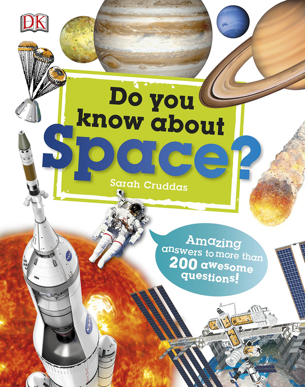 Бумажная книга «Do You Know About Space? Amazing Answers to more than 200 Awesome Questions!», автор Сара Крудадс - фото №1