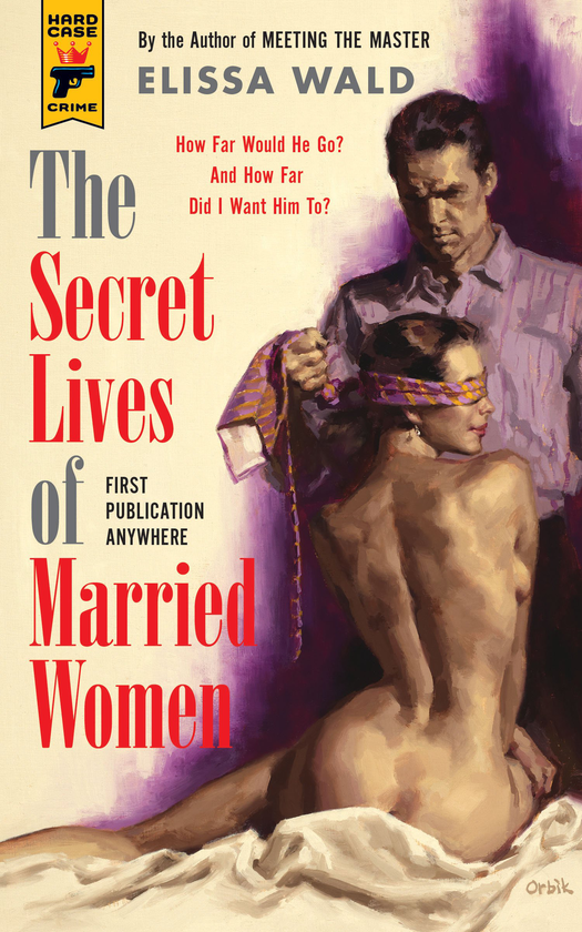 Бумажная книга «The Secret Lives of Married Women», автор Элисса Уолд - фото №1