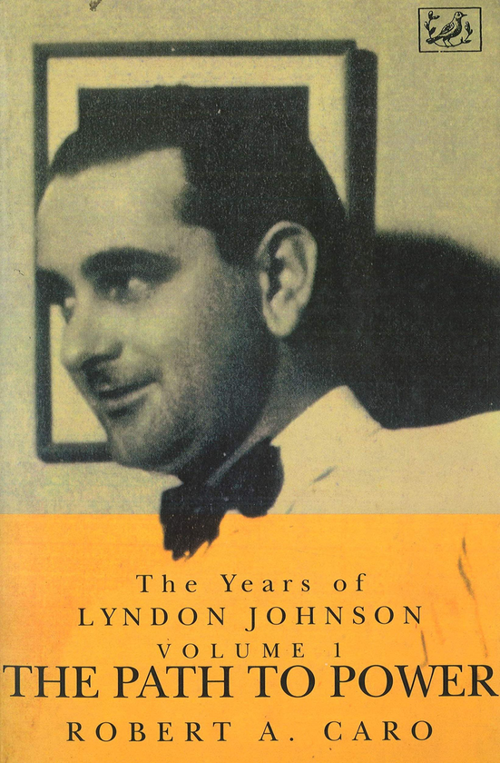 Бумажная книга «The Path to Power. The Years of Lyndon Johnson (Volume 1)», автор Роберт А. Каро - фото №1