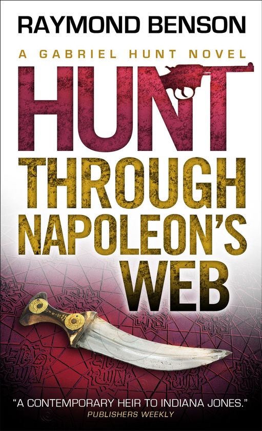 Бумажная книга «Gabriel Hunt - Hunt Through Napoleon’s Web», автор Раймонд Бенсон - фото №1