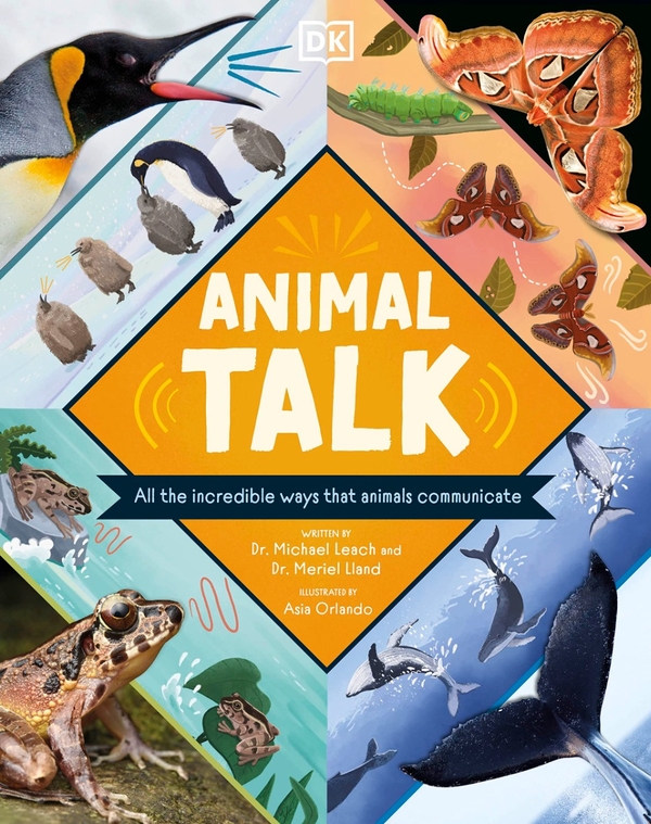 Бумажная книга «Animal Talk. All the Incredible Ways that Animals Communicate», авторов Майкл Лич, Мириэл Лланд - фото №1