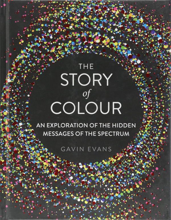 Бумажная книга «The Story of Colour», автор Гэвин Эванс - фото №1