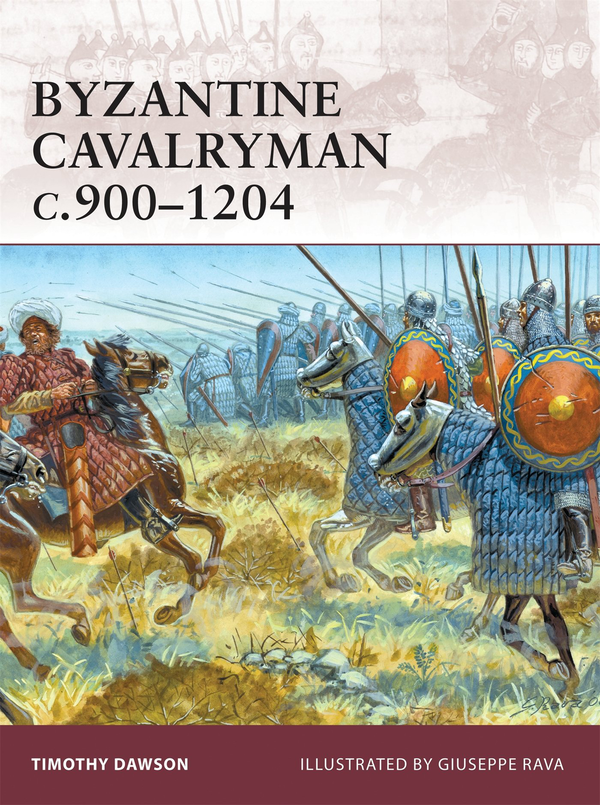 Бумажная книга «Byzantine Cavalryman c.900–1204», автор Тимоти Доусон - фото №1