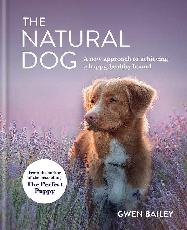 Бумажная книга «The Natural Dog», автор Гвен Бейли - фото №1