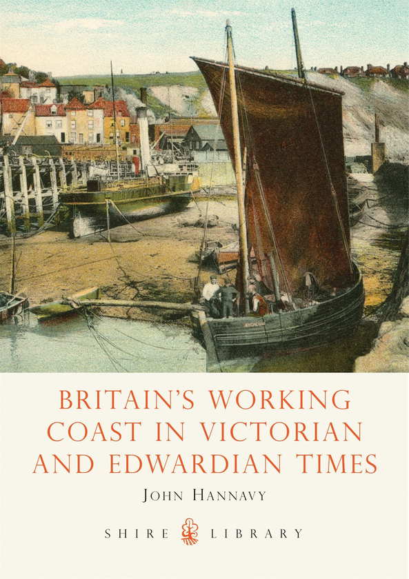 Паперова книга «Britain's Working Coast in Victorian and Edwardian Times», автор Джон Хенневай - фото №1