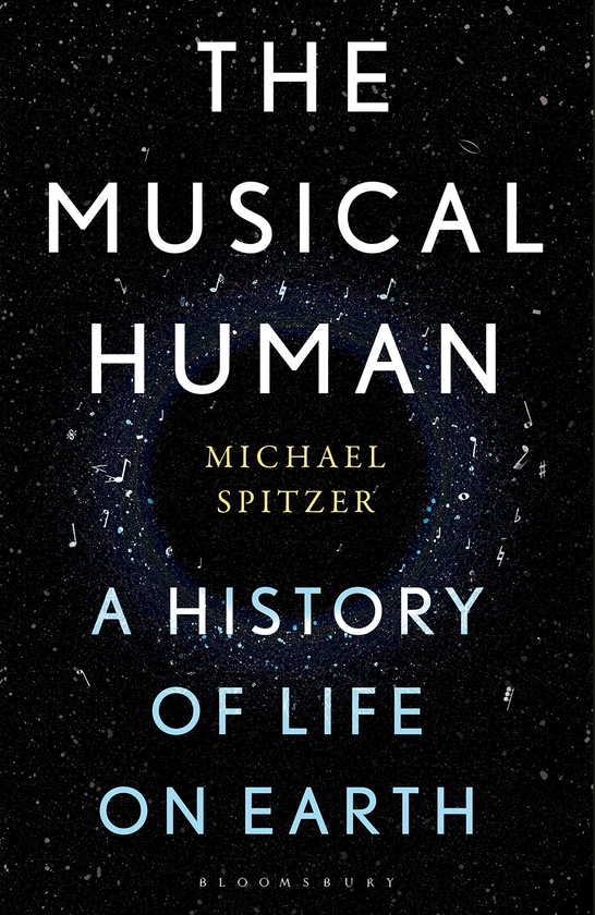 Бумажная книга «The Musical Human: A History of Life on Earth», автор Майкл Спитцер - фото №1