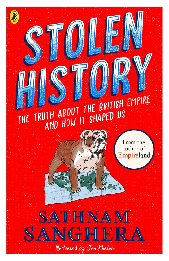 Бумажная книга «Stolen History. The truth about the British Empire and how it shaped us», автор Сатнам Сангера - фото №1