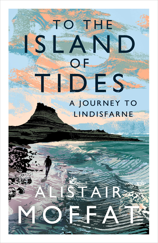 Бумажная книга «To the Island of Tides. A Journey to Lindisfarne», автор Алистер Моффат - фото №1