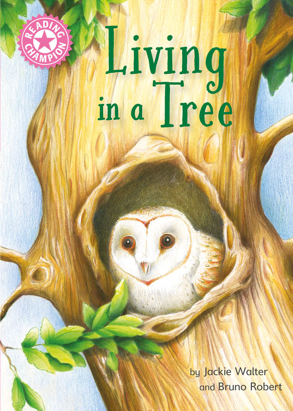 [object Object] «Living in a Tree. Independent Reading Non-Fiction Pink 1a», автор Джекі Волтер - фото №1