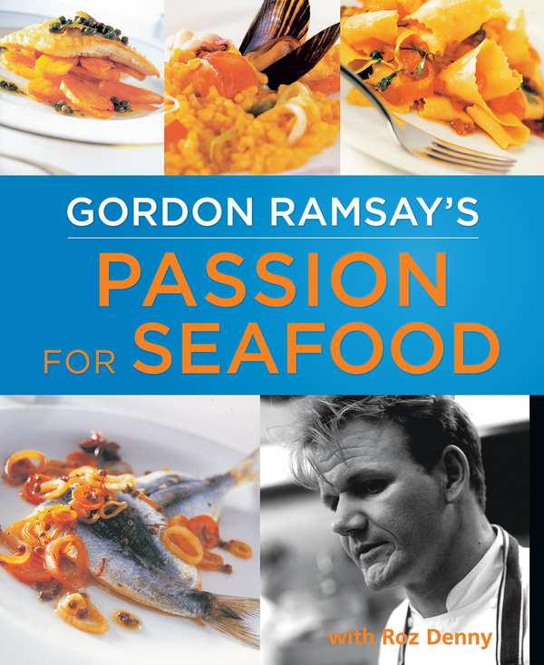 Паперова книга «Passion for Seafood», автор Гордон Рамзі - фото №1