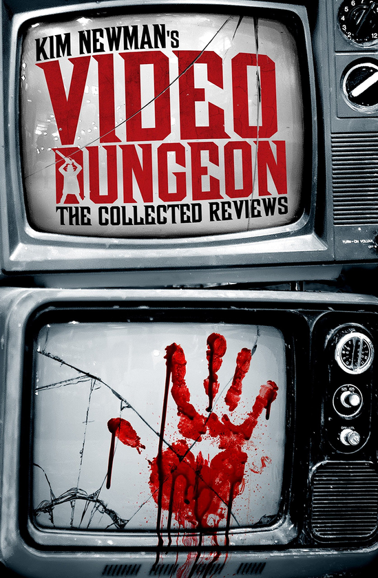 Бумажная книга «Kim Newman’s Video Dungeon: The Collected Reviews», автор Ким Ньюман - фото №1