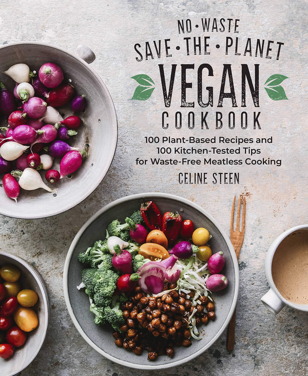 Паперова книга «Vegan Cookbook. 100 Plant-Based Recipes and 100 Kitchen-Tested Tips », автор Селін Стін - фото №1