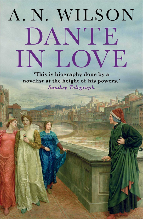Бумажная книга «Dante in Love», автор А. Н. Уилсон - фото №1