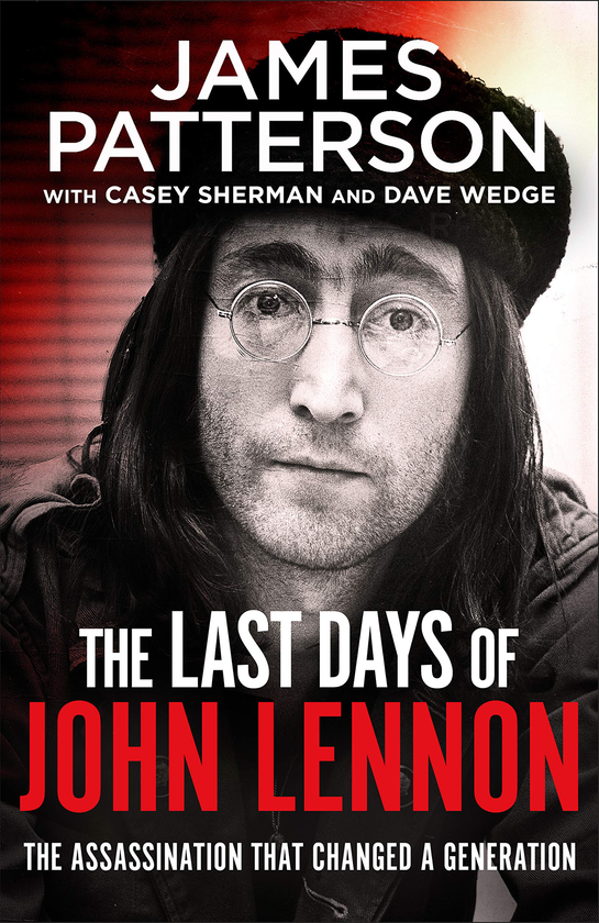 Бумажная книга «The Last Days of John Lennon», автор Джеймс Паттерсон - фото №1