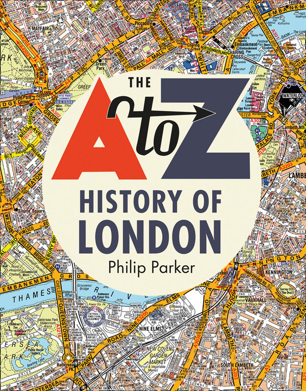 Бумажная книга «The A-Z History of London», автор Филип Паркер - фото №1
