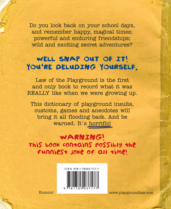Бумажная книга «The Law Of The Playground: A puerile and disturbing dictionary of playground insults and games», автор Джонатан Блит - фото №1