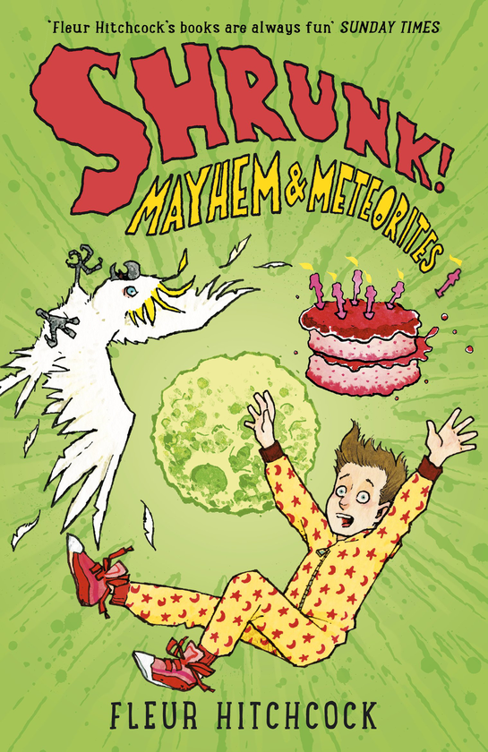 Бумажная книга «Mayhem and Meteorites. A SHRUNK! Adventure», автор Флер Хичкок - фото №1