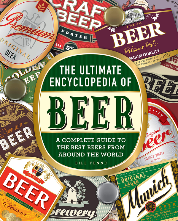 Бумажная книга «Ultimate Encyclopedia of Beer. A Complete Guide to the Best Beers from Around the World», автор Билл Йенн - фото №1