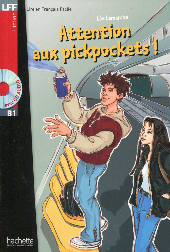 Бумажная книга «Attention aux pickpockets! (+ CD audio)», автор Léo Lamarche - фото №1